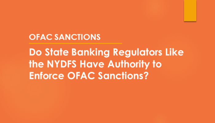 Do State Regulators Have Authority To Enforce OFAC Sanctions?